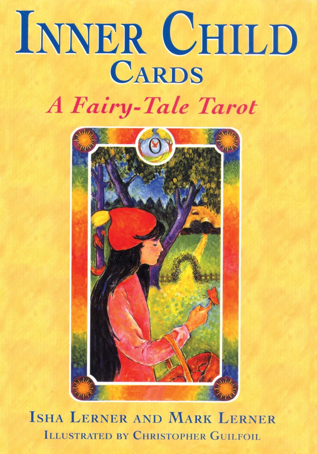 Inner Child Cards: A Fairy-Tale Tarot Cards and Book
