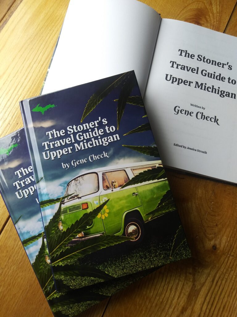 The Stoner's Travel Guide to Upper Michigan by Gene Check - Limited First Edition Hardcover Books
